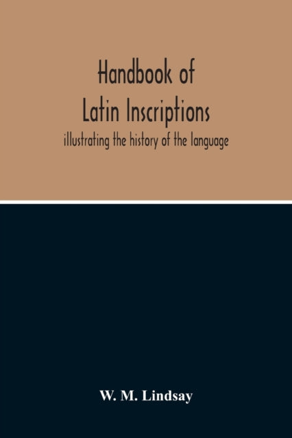 Book cover of: Handbook Of Latin Inscriptions