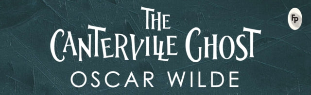 Book cover of: The Canterville Ghost. By: Oscar Wilde