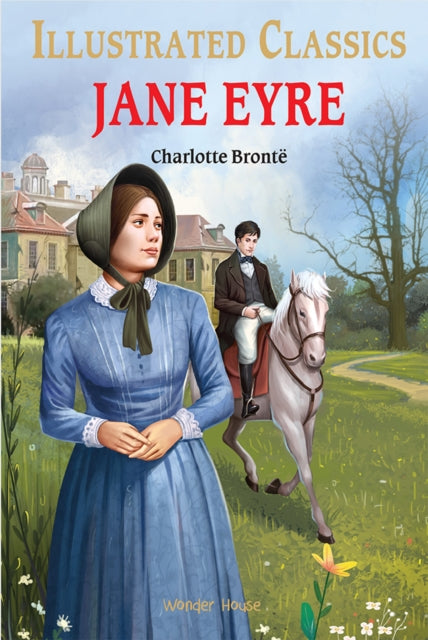 Book cover of: Illustrated Classics: Jane Eyre. By: Charlotte Brontë