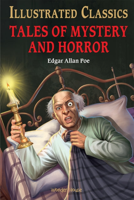 Book cover of: Tales of Mystery and Horror : Illustrated Children Classics. By: Edgar Allan Poe