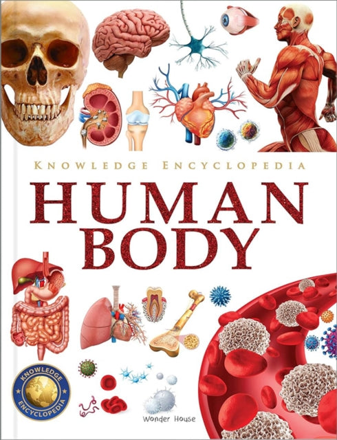 Book cover of: Knowledge Encyclopedia Human Body. By: Wonder House Books