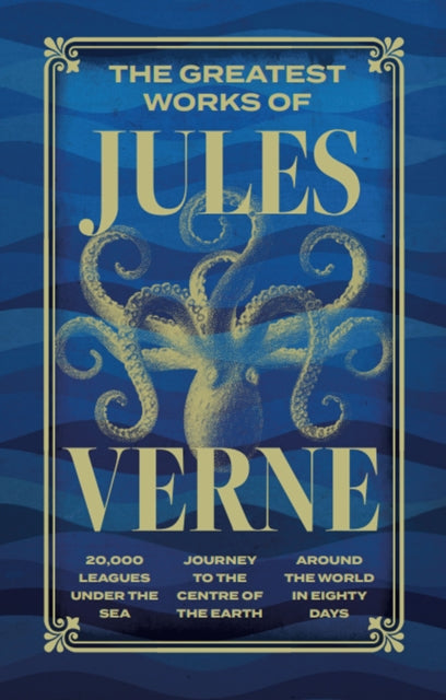 Book cover of: The Greatest Works of Jules Verne. By: Jules Verne