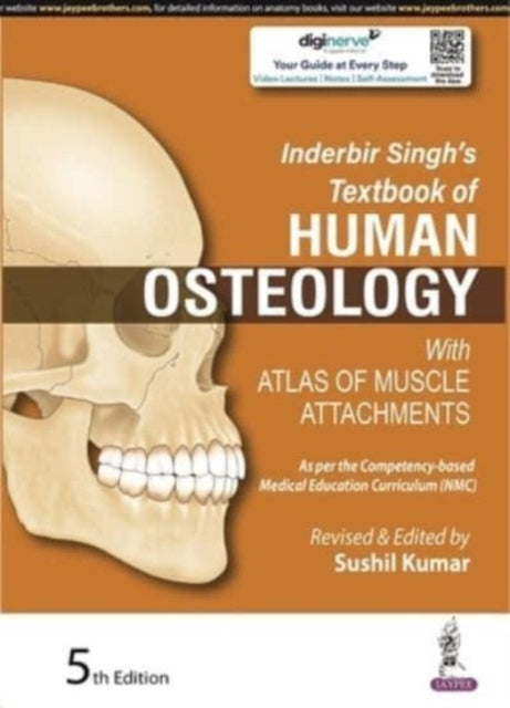 Book cover of: Inderbir Singh's Textbook of Human Osteology. By: Sushil Kumar