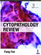 Book cover of: Cytopathology Review. By: Fang Fan