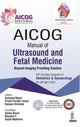 Book cover of: AICOG Manual of Ultrasound and Fetal Medicine. By: Archana Baser