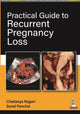Book cover of: Practical Guide to Recurrent Pregnancy Loss. By: Chaitanya Nagori