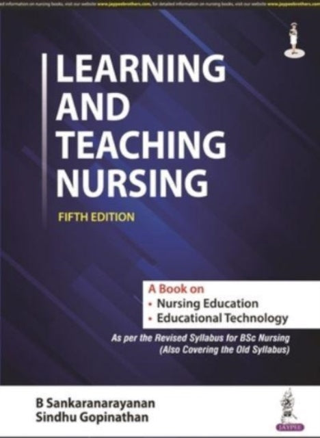 Book cover of: Learning and Teaching Nursing. By: B. Sankaranarayanan