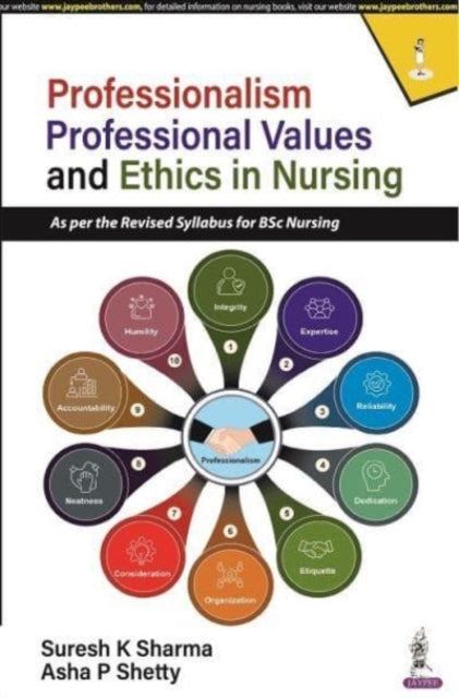 Book cover of: Professionalism, Professional Values and Ethics in Nursing. By: Suresh K. Sharma