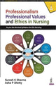 Book cover of: Professionalism, Professional Values and Ethics in Nursing. By: Suresh K. Sharma