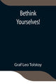 Book cover of: Bethink Yourselves!