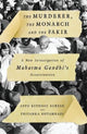 Book cover of: Murderer, The Monarch and The Fakir