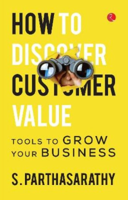 Book cover of: How To Discover Customer Value?