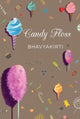 Book cover of: Candy Floss. By: Bhavyakirti