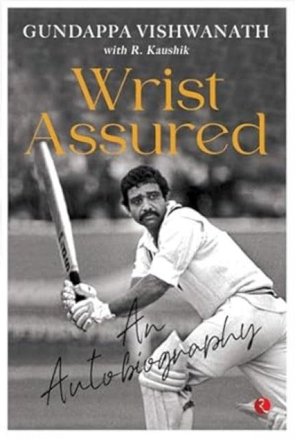 Book cover of: Wrist Assuredan Autobiography