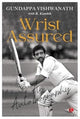 Book cover of: Wrist Assuredan Autobiography
