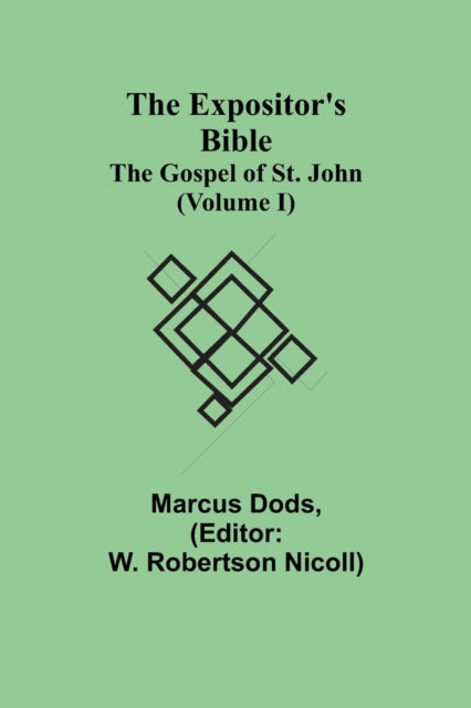 Book cover of: Expositor's Bible. By: Marcus Dods
