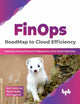 Book cover of: FinOps : RoadMap to Cloud Efficiency