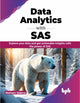Book cover of: Data Analytics with SAS. By: Nishant Sidana