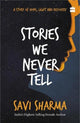 Book cover of: Stories We Never Tell