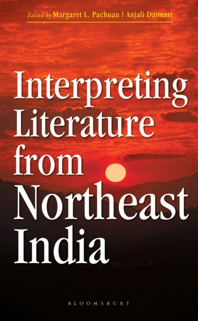 Book cover of: Interpreting Literature from Northeast India