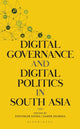 Book cover of: Digital Governance and Digital Politics in South Asia. By: Dipankar Sinha