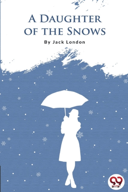 Book cover of: Daughter of the Snows
