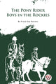 Book cover of: Pony Rider Boys in the Rockies