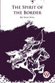 Book cover of: Spirit of the Border