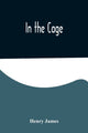 Book cover of: In the Cage