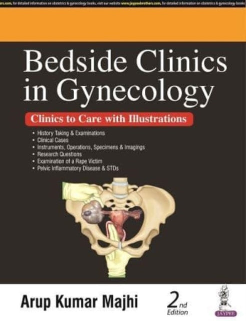 Book cover of: Bedside Clinics in Gynecology. By: Arup Kumar Majhi