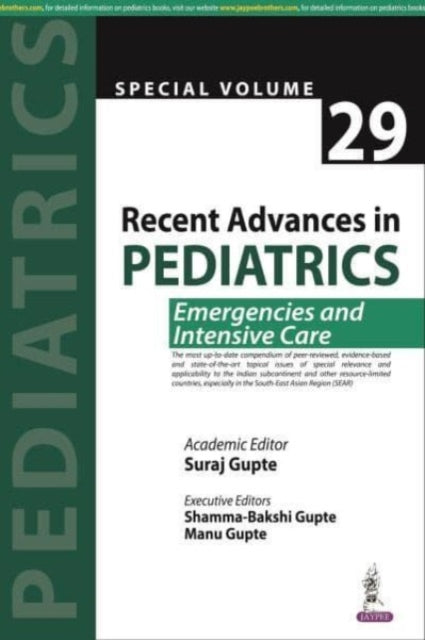 Book cover of: Recent Advances in Pediatrics (Special Volume 29). By: Suraj Gupte