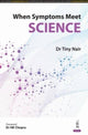 Book cover of: When Symptoms Meet Science
