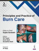 Book cover of: Principles and Practice of Burn Care