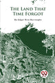 Book cover of: Land That Time Forgot