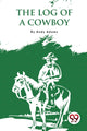 Book cover of: Log of a Cowboy