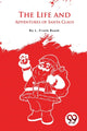 Book cover of: Life and Adventures of Santa Claus