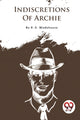 Book cover of: Indiscretions of Archie