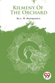 Book cover of: Kilmeny of the Orchard