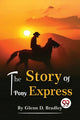 Book cover of: Story of the Pony Express