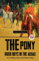 Book cover of: Pony Rider Boys in the Alkali