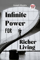 Book cover of: Infinite Power for Richer Living