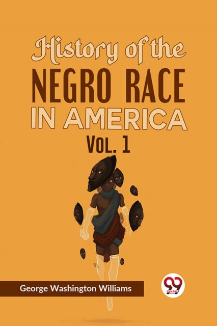 Book cover of: History of the Negro Race in America