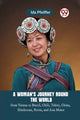 Book cover of: Woman's Journey Round the Worldfrom Vienna to Brazil, Chili, Tahiti, China, Hindostan, Persia, and Asia Minor (Edition2023)