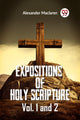 Book cover of: Expositions Of Holy Scripture Vol. 1 And 2