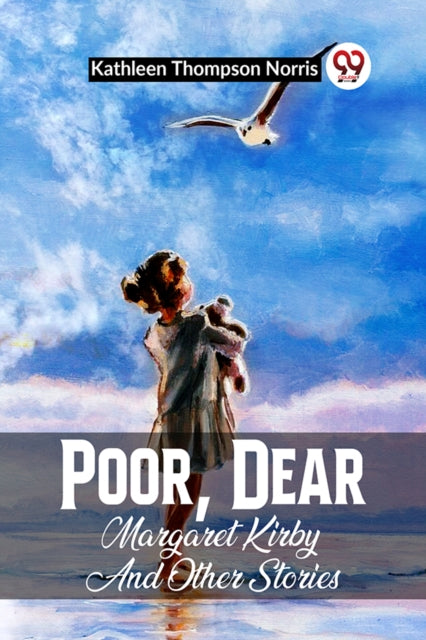 Book cover of: Poor, Dear Margaret Kirby And Other Stories