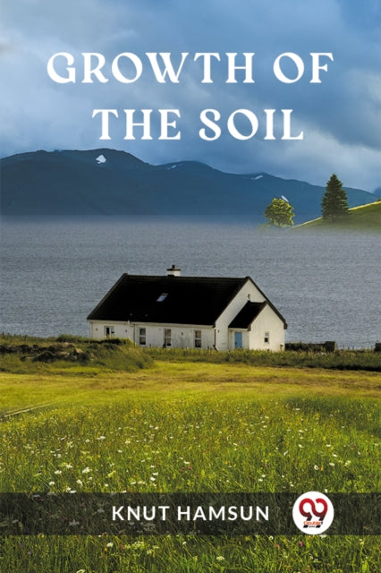 Book cover of: Growth of the Soil (Edition2023)