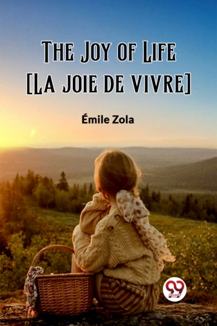 Book cover of: Joy of Life [La joie de vivre] (Edition2023)