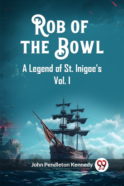 Book cover of: Rob of the BowlA Legend of St. Inigoe's Vol. I (Edition2023)