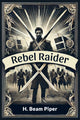 Book cover of: Rebel Raider