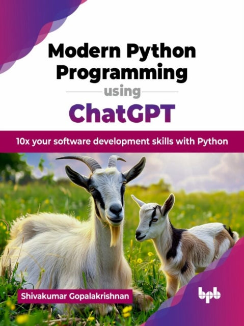 Book cover of: Modern Python Programming using ChatGPT. By: Shivakumar Gopalakrishnan